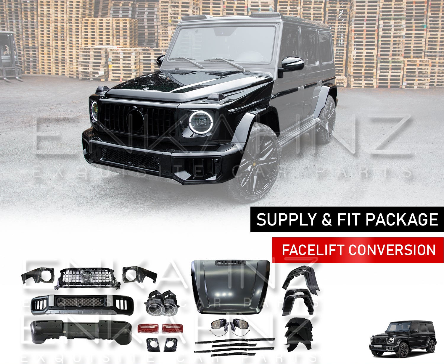 Black Mercedes-Benz G Wagon with Enkahnz W463 2008-17 TO W465 G63 2025 Bodykit highlighted with a white background. The items of the body kit are the Front Bumper, Rear Bumper,
Centre Grille, Wheel Arches (x4), Headlight Covers (x2), Bonnet, Rear lights cover (x2), Mirrors (x2), Front Headlamps (x2), Front Wings (x2), Door Strips and 'Enkahnz' branding with a background of a warehouse.
